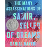 The Many Assassinations of Samir, the Seller of Dreams: Newbery Honor Award Winner