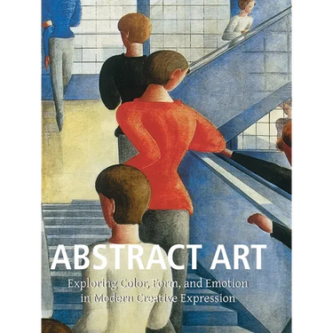 Abstract Art: Exploring Color, Form, and Emotion in Modern Creative Expression