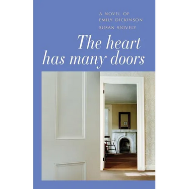 The Heart Has Many Doors: A Novel of Emily Dickinson
