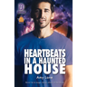 Heartbeats in a Haunted House