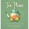 Tea, Please!: Herbal Tea Recipes for Kids