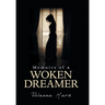 Memoirs of a Woken Dreamer