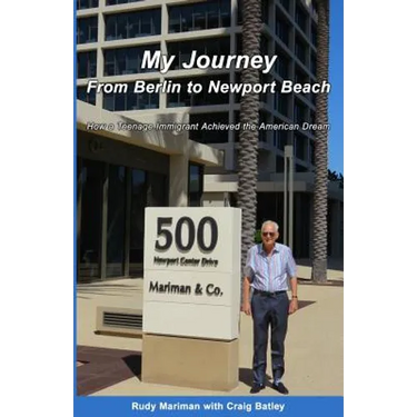 My Journey From Berlin to Newport: How a Teenage Immigrant Achieved the American Dream