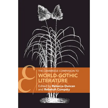 The Cambridge Companion to World-Gothic Literature