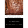 The Elementary Forms of the Religious Life (Unabridged)