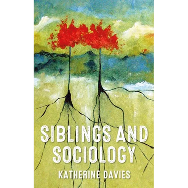 Siblings and Sociology