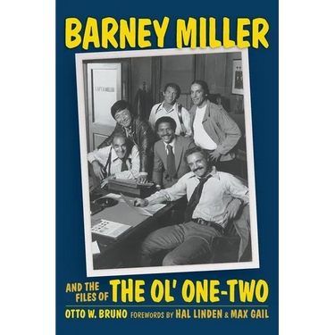 Barney Miller and the Files of the Ol' One-Two (hardback)