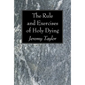 The Rule and Exercises of Holy Dying