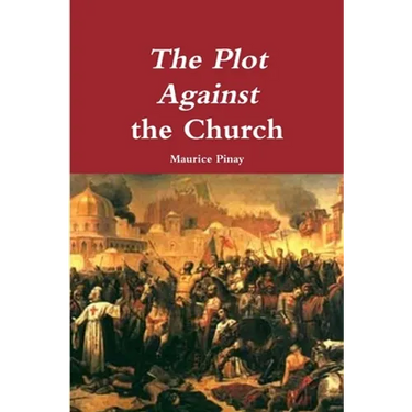 The Plot Against the Church