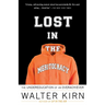 Lost in the Meritocracy: The Undereducation of an Overachiever