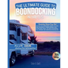 The Ultimate Guide To Boondocking In the U.S.: Featuring the Top 10 Boondocking Sites for Every State. Now Includes Starlink Obstruction Data