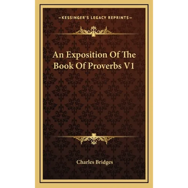 An Exposition Of The Book Of Proverbs V1