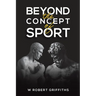 Beyond the Concept of Sport