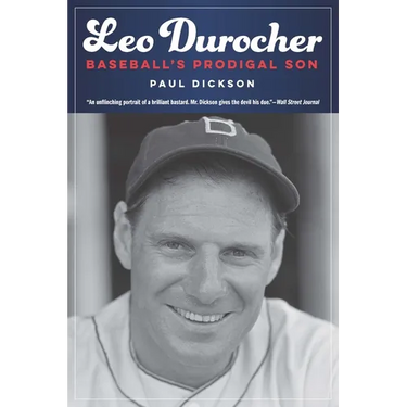 Leo Durocher: Baseball's Prodigal Son