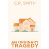 An Ordinary Tragedy