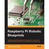 Raspberry Pi Robotic Blueprints