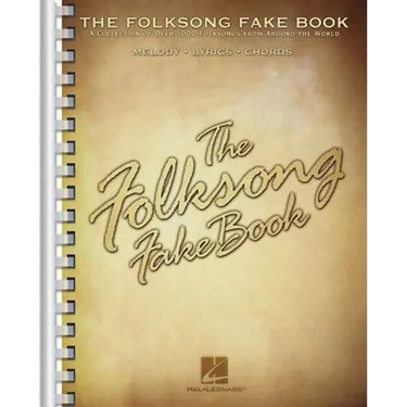 Various Composers - The Folksong Fake Book C Edition Sheet Music Over 1,000 Folk Songs with Melody, Lyrics & Chords Hal Leonard Songbook for Performer