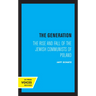 The Generation: The Rise and Fall of the Jewish Communists of Poland Volume 5