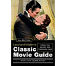 Leonard Maltin's Classic Movie Guide: From the Silent Era Through 1965