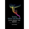 Think from the heart