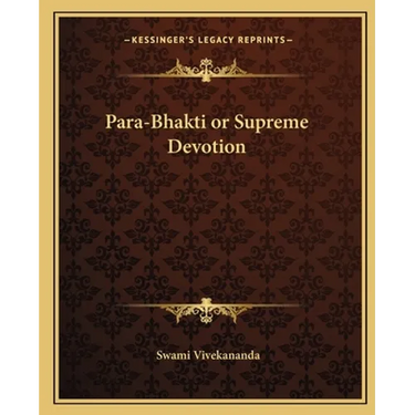 Para-Bhakti or Supreme Devotion