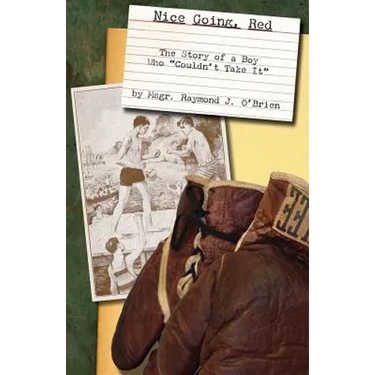 Nice Going, Red: The Story of a Boy who "Couldn't Take It"