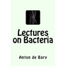 Lectures on Bacteria