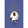 Kings, Priests, and Kinsmen: Essays on Ga Culture and Society
