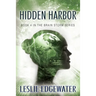 Hidden Harbor: Book 4 in The Brain Storm Series