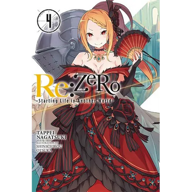 RE: Zero -Starting Life in Another World-, Vol. 4 (Light Novel)
