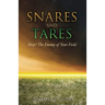 S N A R E S AND TARES SLEEP! THE ENEMY OF YOUR FIELD Michael M Jones