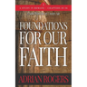 Foundations For Our Faith (Volume 3; 2nd Edition): Romans 10-16