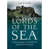 Lords of the Sea: An Archaeology of the Medieval Gaelic Maritime World