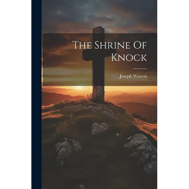 The Shrine Of Knock