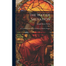 The Way of Salvation; Or, Lecture Commentaries On Bunyan's Pilgrim's Progress