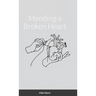 Mending a Broken Heart