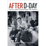 After D-Day: The U.S. Army Encounters the French