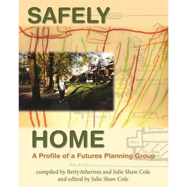 Safely Home: A Profile Of A Futures Planning Group