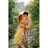 June Arrives, August Stays