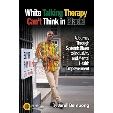 White Talking Therapy Can't Think in Black!