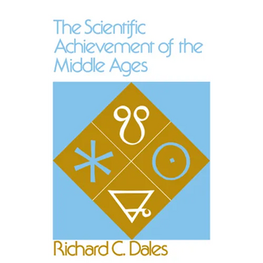 The Scientific Achievement of the Middle Ages