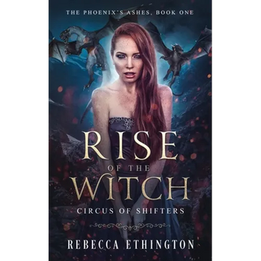 Rise of The Witch: Circus of Shifters Reverse Harem