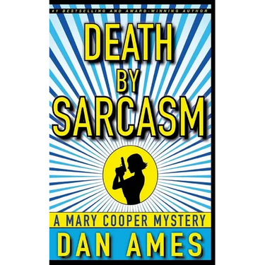 Death by Sarcasm: A Mary Cooper Mystery