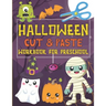 Halloween Cut & Paste Workbook for Preschool: Scissor Skills Activity Book for Kids Ages 3-5