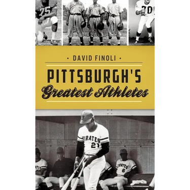 Pittsburgh's Greatest Athletes