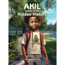 AKIL Learns of His Hidden History