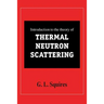 Introduction to the Theory of Thermal Neutron Scattering