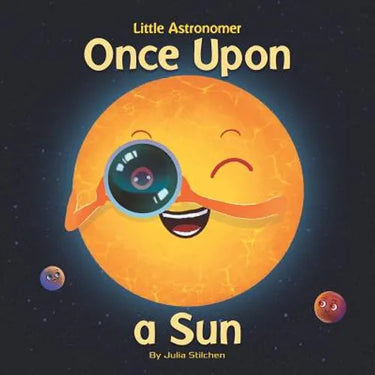 Little Astronomer: Once Upon a Sun