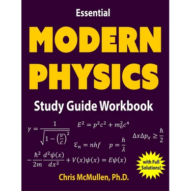 Essential Modern Physics Study Guide Workbook