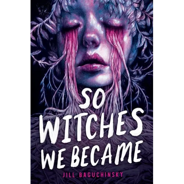 So Witches We Became